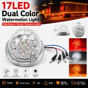 17LED Dual Color Watermelon Light 12V Truck Trailer Car Side Marker Strobe Clearance Warning Lamp